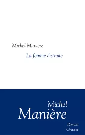 Couverture du produit · Une femme distraite
