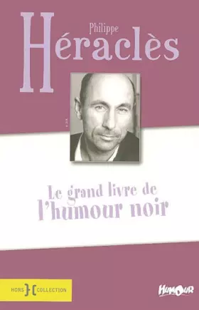 Couverture du produit · Le grand livre de l'humour noir : Suivi de Eternellement vôtre