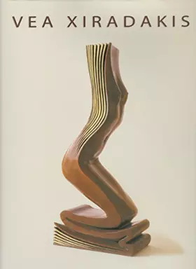 Couverture du produit · Vea Xiradakis : Sculptures