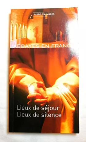 Couverture du produit · Abbayes en France : Guide