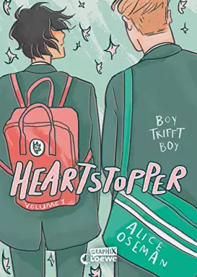 Couverture du produit · Heartstopper Volume 1 (deutsche Hardcover-Ausgabe): Boy trifft Boy - Das Buch zum Netflix Serien-Hit - Entdecke die schönste Li