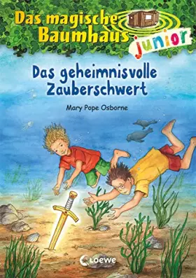 Couverture du produit · Das magische Baumhaus junior (Band 28) - Das geheimnisvolle Zauberschwert: Kinderbuch zum Vorlesen und ersten Selberlesen - Mit
