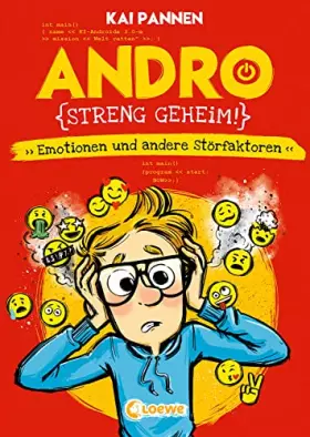 Couverture du produit · Andro, streng geheim! (Band 2) - Emotionen und andere Störfaktoren: Erlebe Andros zweites Schulabenteuer - Lustiges Kinderbuch
