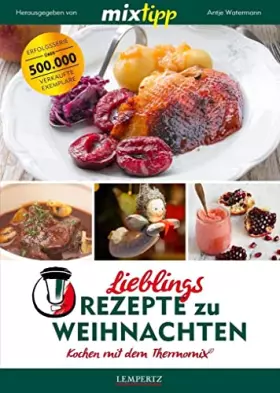 Couverture du produit · mixtipp Lieblingsrezepte zu Weihnachten: Kochen mit dem Thermomix: Kochen mit dem Thermomix®