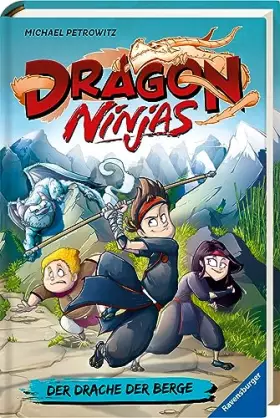 Couverture du produit · Dragon Ninjas, Band 1: Der Drache der Berge - Drachenstarkes Kinderbuch ab 8 Jahre - Cooles Geschenk für Jungs und Mädchen
