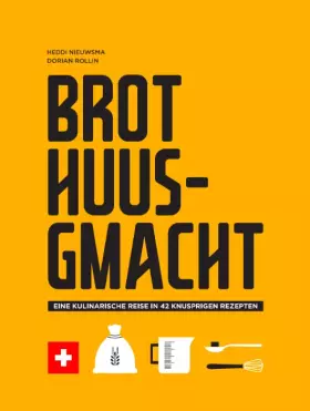 Couverture du produit · Brot Huusgmacht: Eine kulinarische Reise in 42 knusprigen Rezepten
