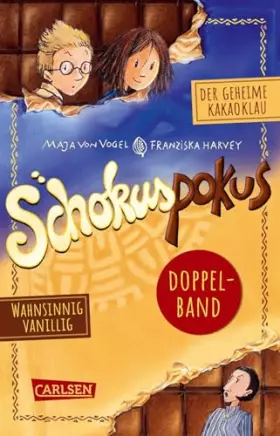Couverture du produit · Schokuspokus: Doppelband. Enthält die Bände: Der geheime Kakaoklau (Band 1), Wahnsinnig vanillig (Band 2): Krimi, Spaß und Aben