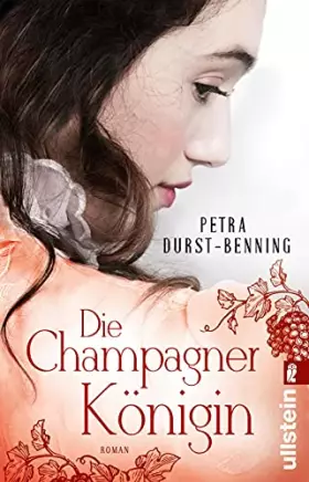 Couverture du produit · Die Champagnerkönigin: Roman | Drei Freundinnen folgen ihren Träumen (Die Jahrhundertwind-Trilogie, Band 2)