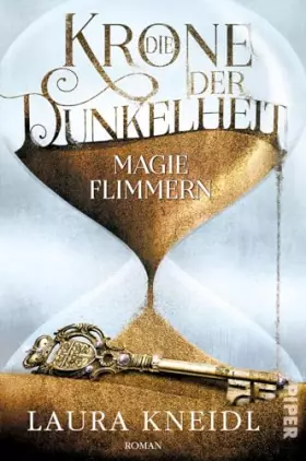 Couverture du produit · Die Krone der Dunkelheit (Die Krone der Dunkelheit 2): Magieflimmern | Von der Autorin der „Berühre mich nicht"-Reihe