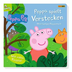 Couverture du produit · Peppa Pig: Peppa spielt Verstecken - Mein lustiges Klappenbuch: Pappbilderbuch mit Klappen