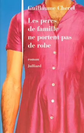 Couverture du produit · Les pères de famille ne portent pas de robe