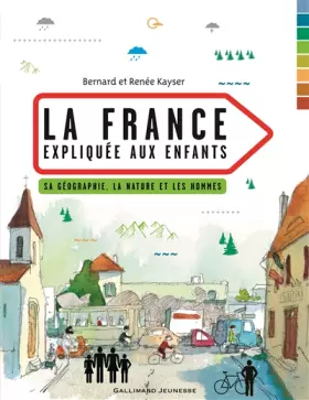 Couverture du produit · La France expliquée aux enfants: Sa géographie, la nature et les hommes