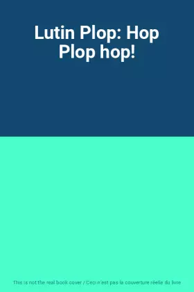 Couverture du produit · Lutin Plop: Hop Plop hop!