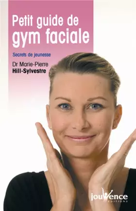 Couverture du produit · Petit guide de gym faciale : Secrets de jeunesse