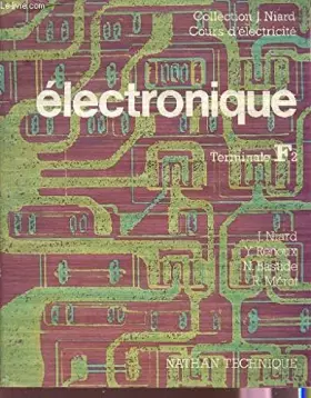 Couverture du produit · Électricité, lois générales, courant continu : Classes de 1re F1, F4, F6, F9, F10, H