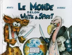 Couverture du produit · Le monde selon White & Spirit