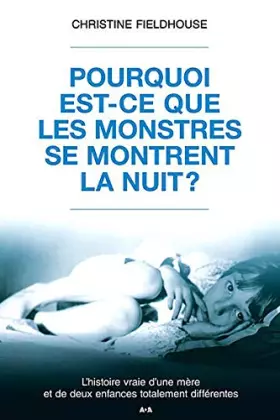 Couverture du produit · Pourquoi est-ce que les monstres se montrent la nuit ?