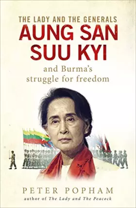 Couverture du produit · The Lady and the Generals: Aung San Suu Kyi and Burma's struggle for freedom