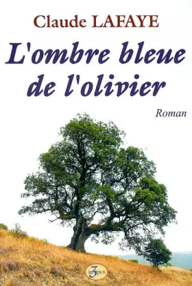 Couverture du produit · L'ombre bleue de l'olivier