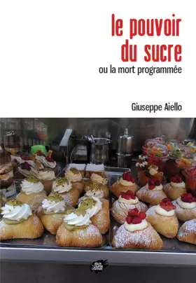 Couverture du produit · Le pouvoir du sucre ou la mort programmée