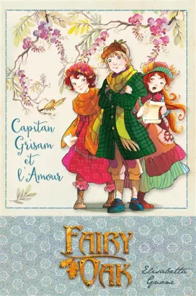 Couverture du produit · Fairy Oak T04: Capitan Grisam et l'amour