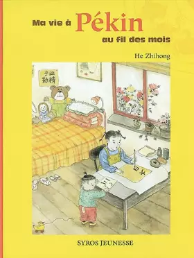 Couverture du produit · Ma vie à Pékin au fil des mois