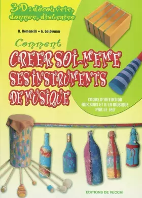 Couverture du produit · Comment créer soi-même ses instruments de musique