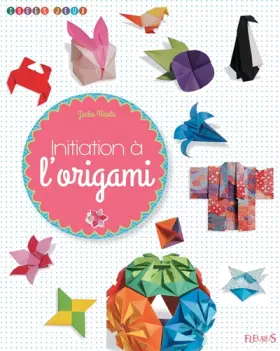 Couverture du produit · INITIATION A L'ORIGAMI