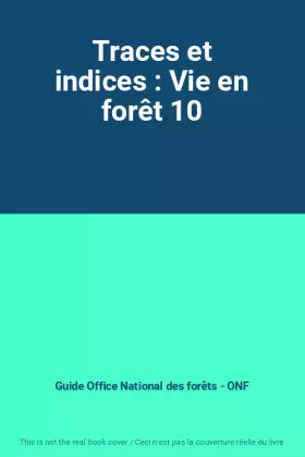 Couverture du produit · Traces et indices : Vie en forêt 10