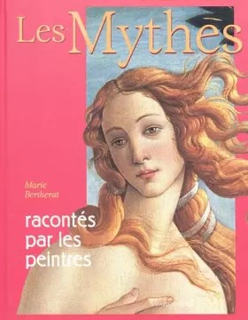 Couverture du produit · Les Mythes racontés par les peintres