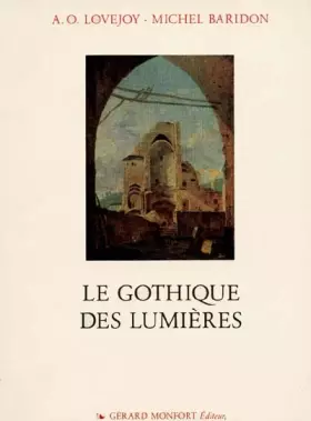 Couverture du produit · Le gothique des Lumières. La redécouverte du gothique