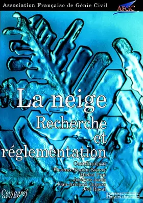 Couverture du produit · La neige : recherche et réglementation