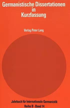 Couverture du produit · Germanistische Dissertationen in Kurzfassung: Herausgegeben von Hans-Gert Roloff (Jahrbuch für Internationale Germanistik: Reih