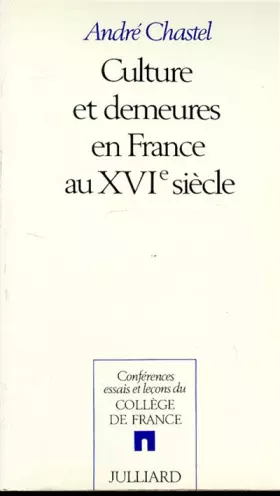 Couverture du produit · Culture et demeures en France au XVIe siècle