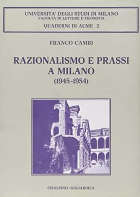 Couverture du produit · Razionalismo e prassi a Milano (1945-1954)