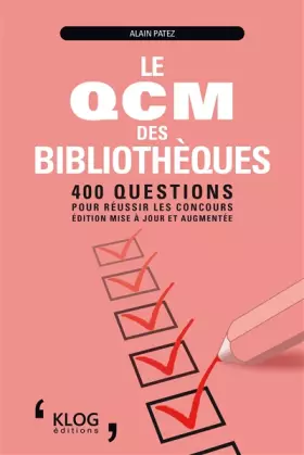 Couverture du produit · Le QCM des bibliothèques: 400 questions pour réussir les concours