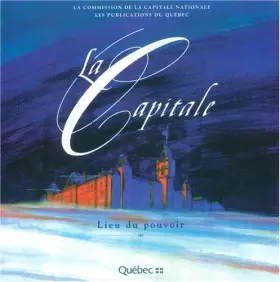 Couverture du produit · La Capitale: Lieu du pouvoir