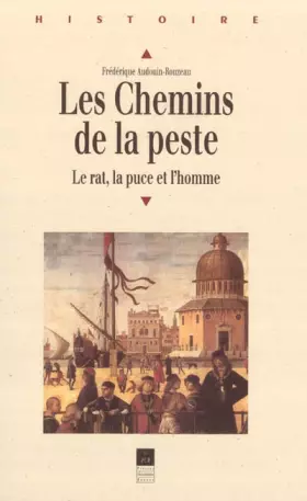 Couverture du produit · Les chemins de la peste : Le rat, la puce et l'homme