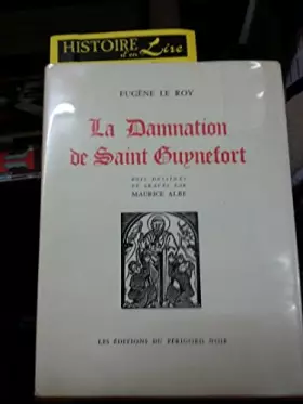 Couverture du produit · La damnation de Saint Guynefort Bois dessinés et gravés par Maurice Albe