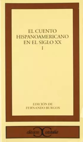 Couverture du produit · El cuento hispanoamericano en el siglo XX, I . (CLASICOS CASTALIA. C/C.)