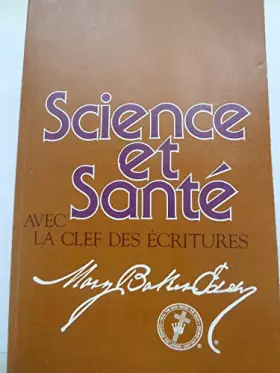 Couverture du produit · Science et Santé, avec la clef des Ecritures (Science and Health With Key to the Scriptures)