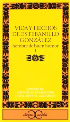 Couverture du produit · Vida y hechos de Estebanillo González, I. Hombre de buen humor (CLASICOS CASTALIA. C/C.)