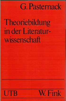 Couverture du produit · Theoriebildung in der Literaturwissenschaft: Einführung in Grundfragen des Interpretationspluralismus. Information und Synthese