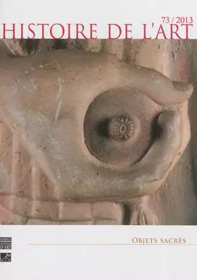 Couverture du produit · revue histoire de l'art n° 73: OBJETS SACRES