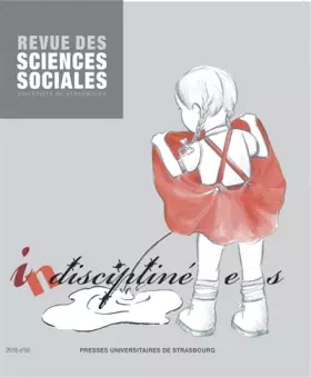 Couverture du produit · Revue des Sciences Sociales, N 56/2016. Indiscipline-E-S