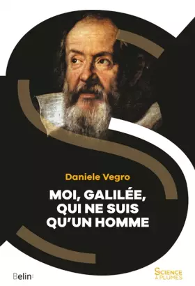 Couverture du produit · Moi, Galilée, qui ne suis qu'un homme