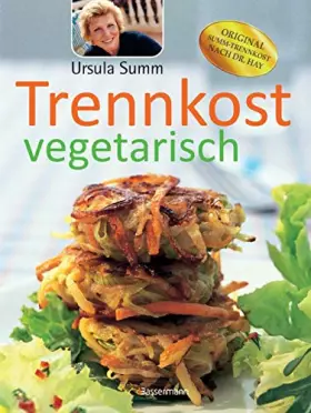 Couverture du produit · Trennkost vegetarisch: Original Summ-Trennkost nach Dr. Hay