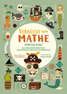Couverture du produit · Piraten ahoi! Die verwegenen Abenteuer von Dezimalen, Brüchen und Prozenten: Verrückt nach Mathe. Mathe-Übungsbuch für Grundsch