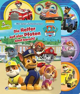 Couverture du produit · PAW Patrol: Die Helfer auf vier Pfoten sind bereit!: Mit tollen Ziehelementen
