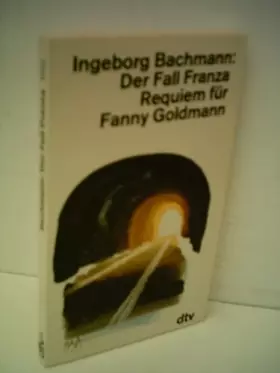 Couverture du produit · Der Fall Franza - Ingeborg Bachmann - Verlag: dtv [Auflage: 5. Auflage]